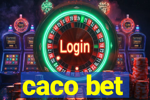 caco bet