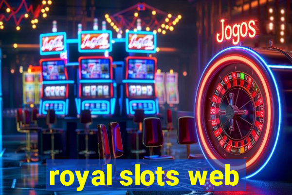 royal slots web