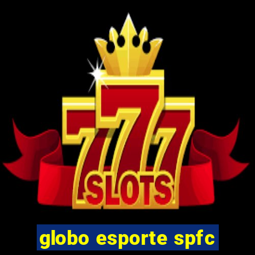 globo esporte spfc