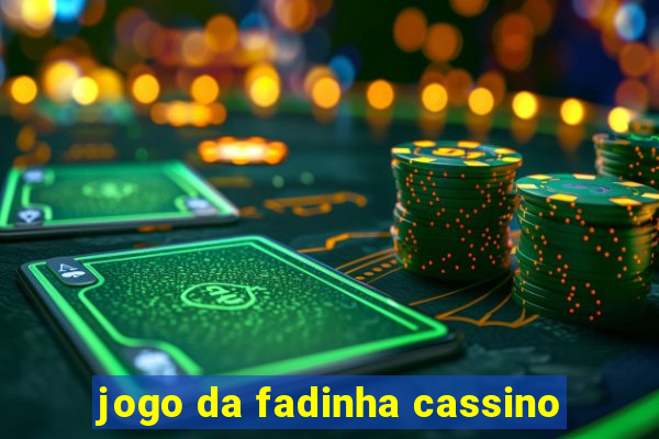 jogo da fadinha cassino