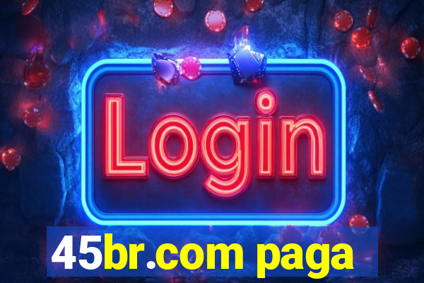 45br.com paga