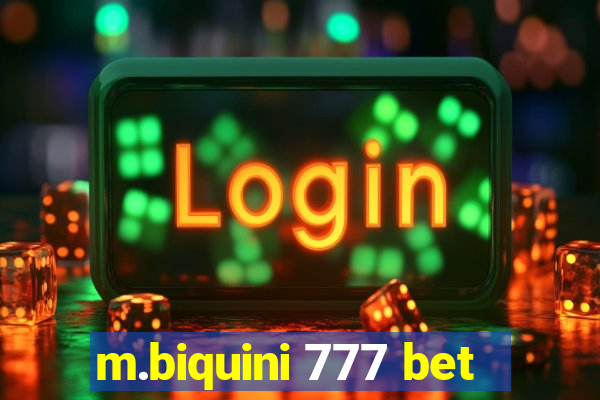 m.biquini 777 bet