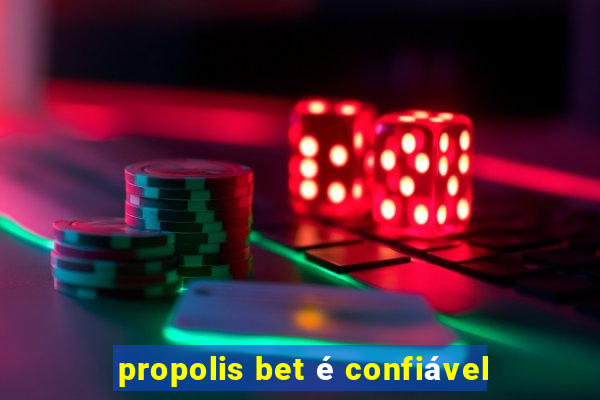 propolis bet é confiável