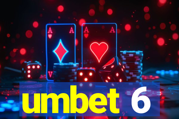 umbet 6