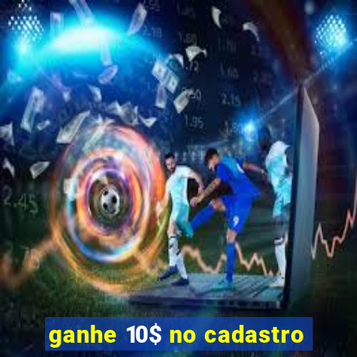 ganhe 10$ no cadastro