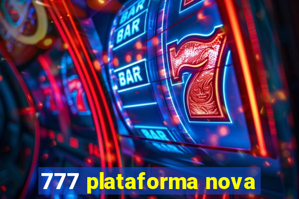 777 plataforma nova