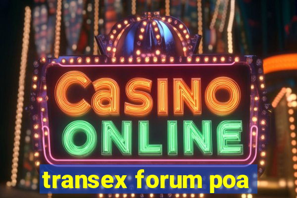 transex forum poa