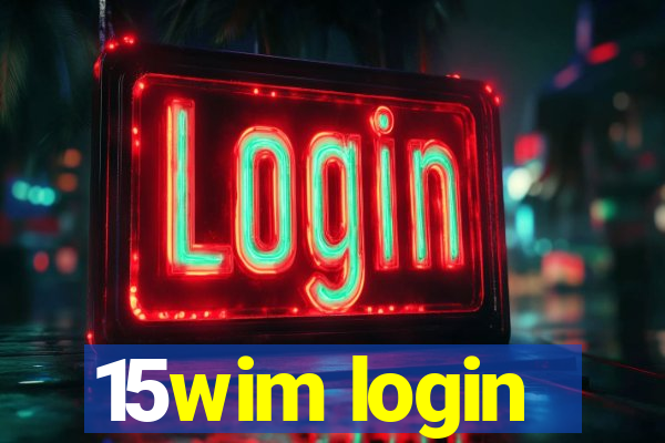 15wim login