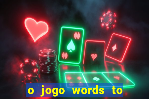 o jogo words to win paga mesmo