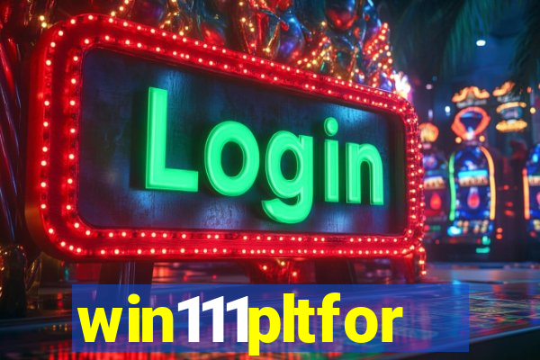 win111pltfor