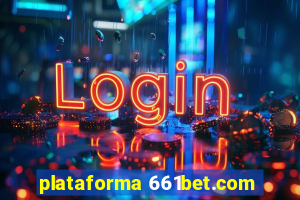 plataforma 661bet.com