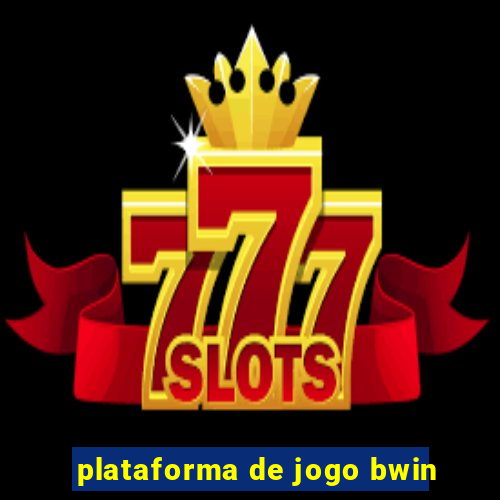 plataforma de jogo bwin