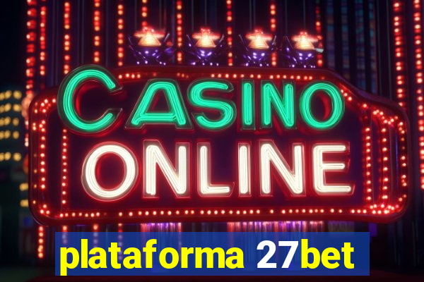 plataforma 27bet