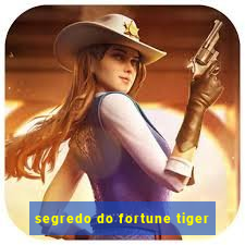 segredo do fortune tiger