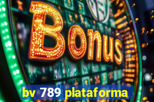 bv 789 plataforma