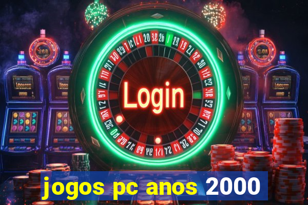 jogos pc anos 2000