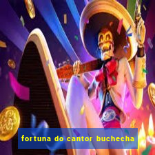 fortuna do cantor buchecha