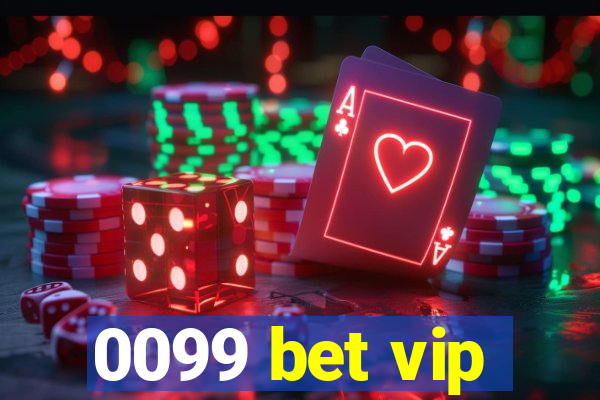 0099 bet vip