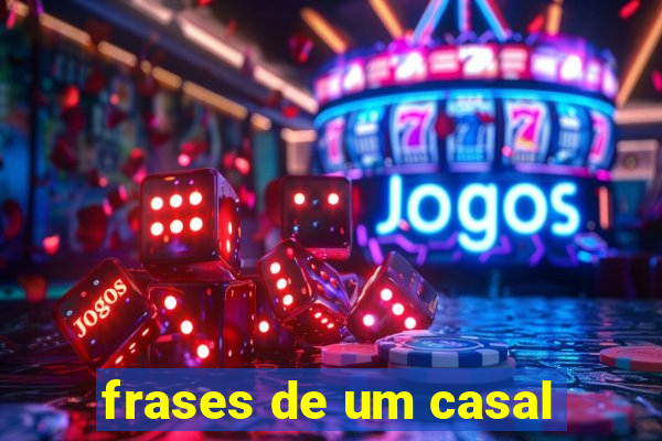 frases de um casal