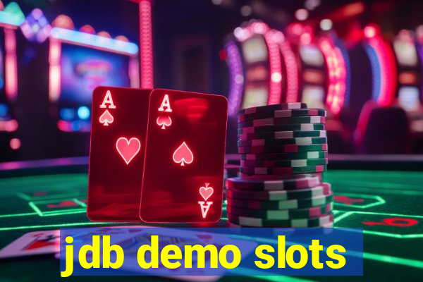 jdb demo slots