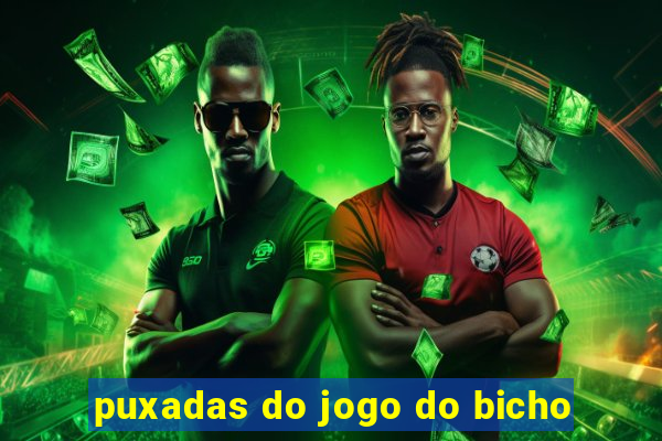 puxadas do jogo do bicho