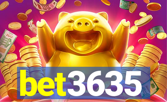 bet3635