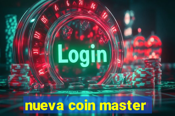 nueva coin master