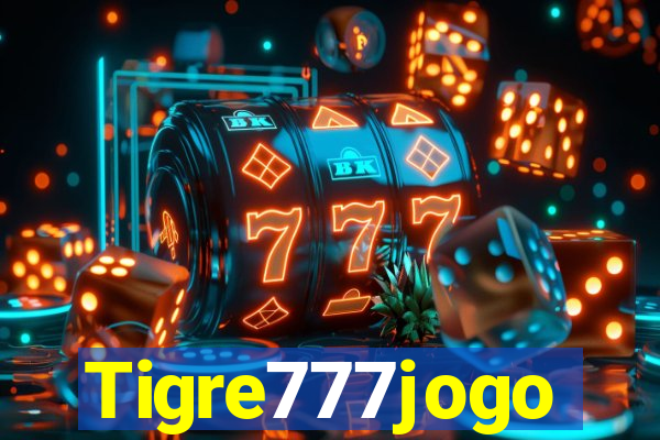 Tigre777jogo