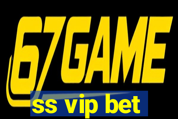 ss vip bet