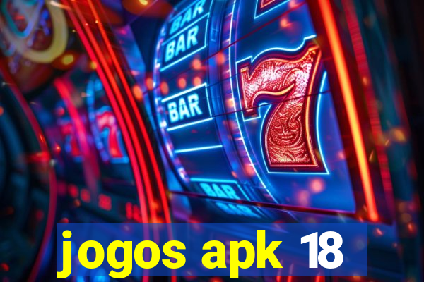 jogos apk 18