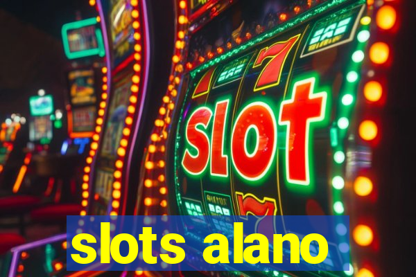 slots alano