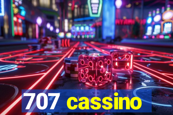 707 cassino