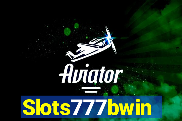 Slots777bwin