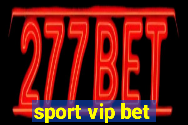 sport vip bet