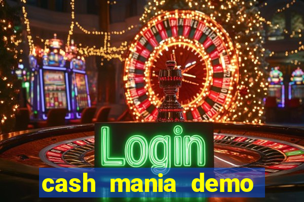 cash mania demo live bet