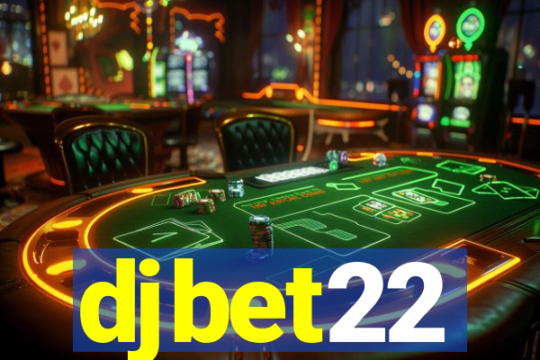 djbet22