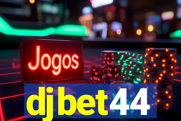 djbet44