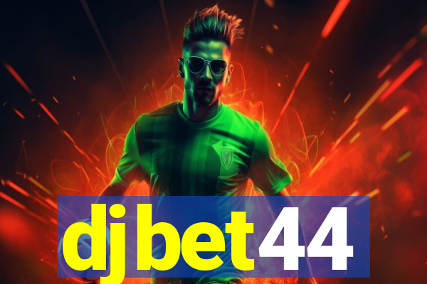 djbet44