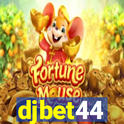 djbet44