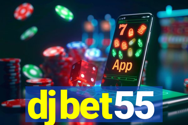 djbet55