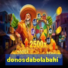 donosdabolabahia.net