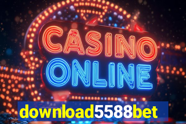 download5588bet