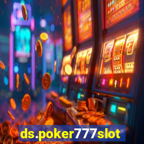 ds.poker777slots.com