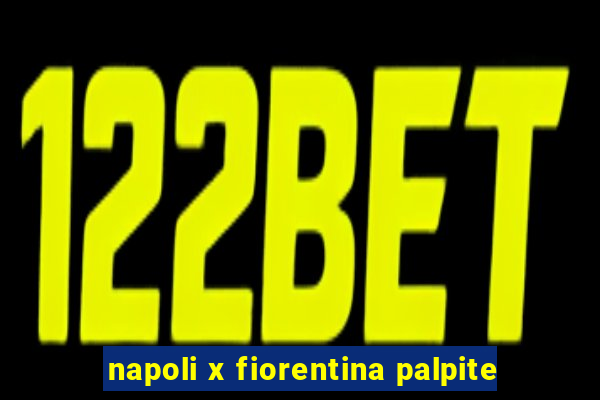 napoli x fiorentina palpite