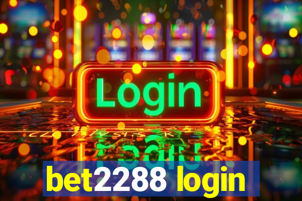 bet2288 login