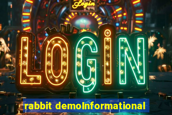 rabbit demoInformational