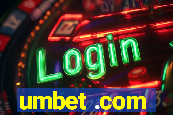 umbet .com