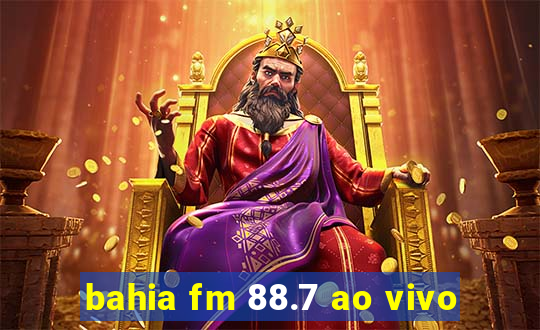 bahia fm 88.7 ao vivo