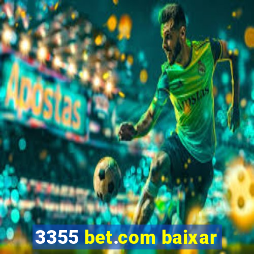 3355 bet.com baixar