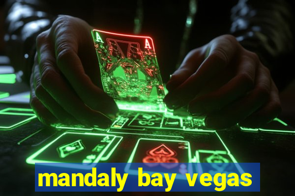 mandaly bay vegas